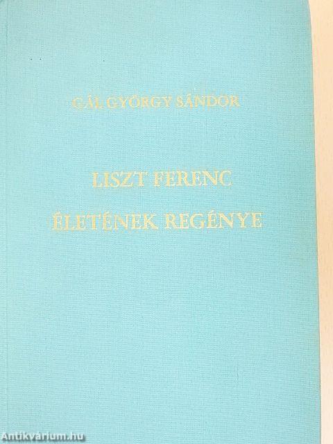 Liszt Ferenc életének regénye