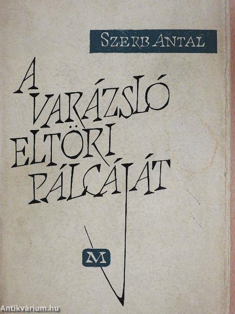 A varázsló eltöri pálcáját