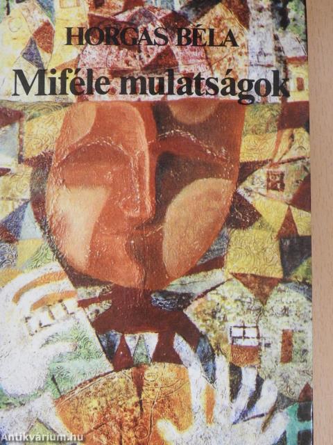 Miféle mulatságok (dedikált példány)