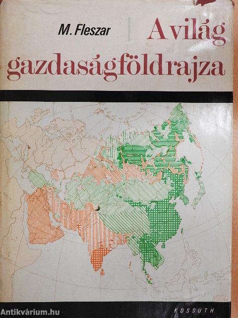 A világ gazdaságföldrajza
