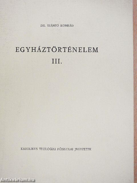 Egyháztörténelem III.