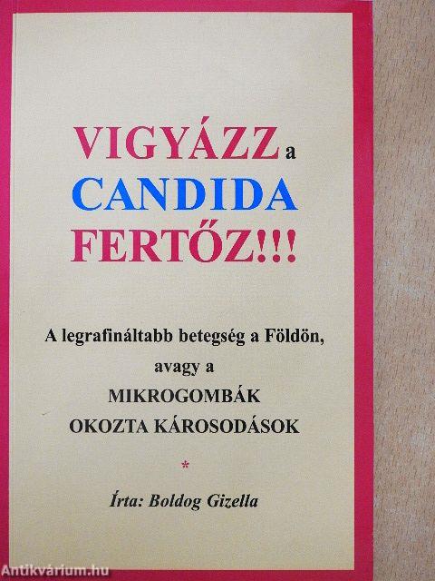 Vigyázz a candida fertőz!!!