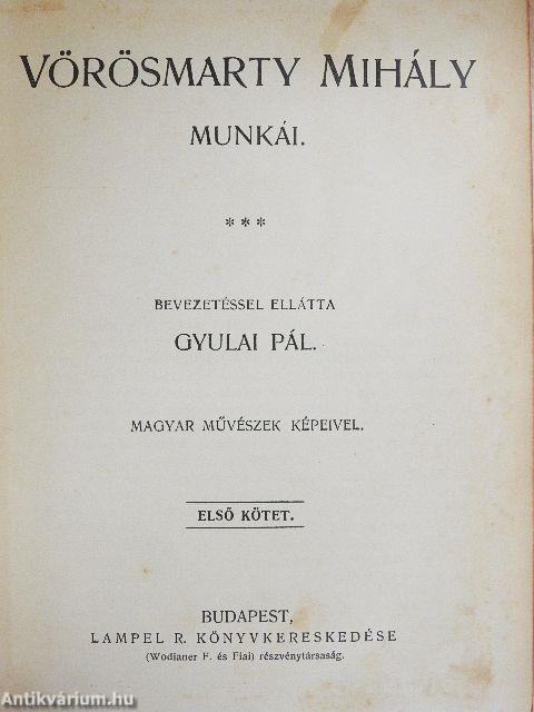 Vörösmarty Mihály munkái I.