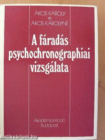 A fáradás psychochronographiai vizsgálata