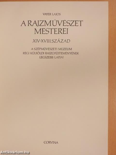 A rajzművészet mesterei - XIV-XVIII. század