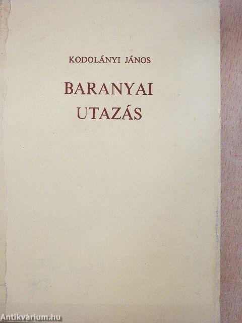 Baranyai utazás