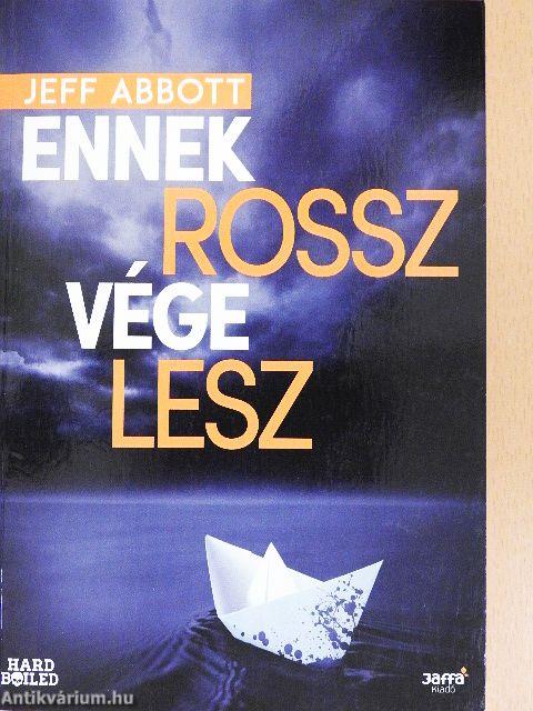 Ennek rossz vége lesz