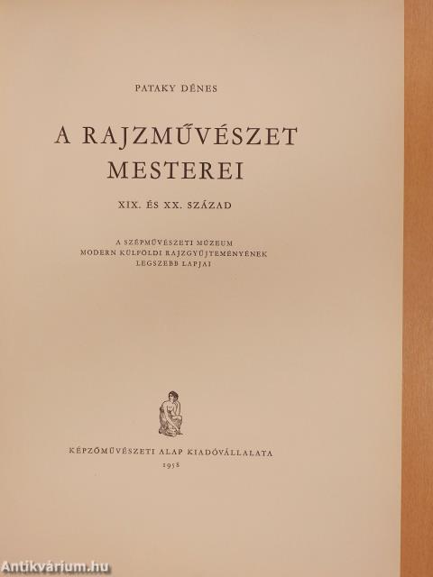 A rajzművészet mesterei - XIX-XX. század