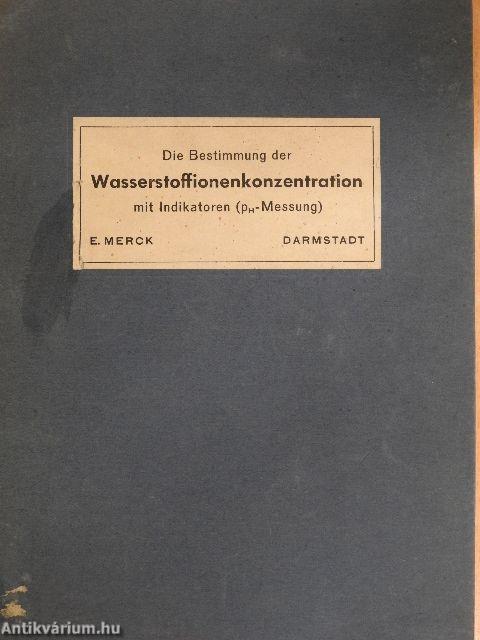 Die Bestimmung der Wasserstoffionenkonzentration mit Indikatoren