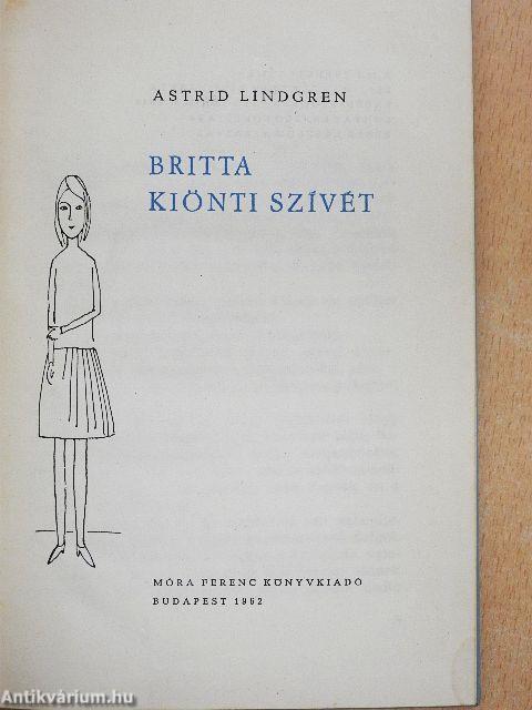 Britta kiönti szívét