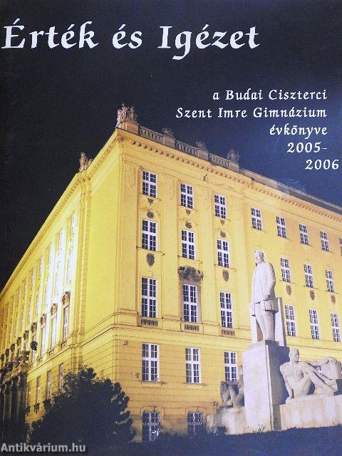 A Budai Ciszterci Szent Imre Gimnázium évkönyve 2005-2006