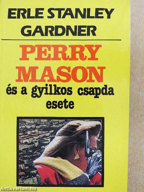 Perry Mason és a gyilkos csapda esete