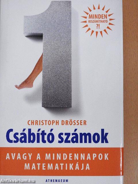 Csábító számok, avagy a mindennapok matematikája