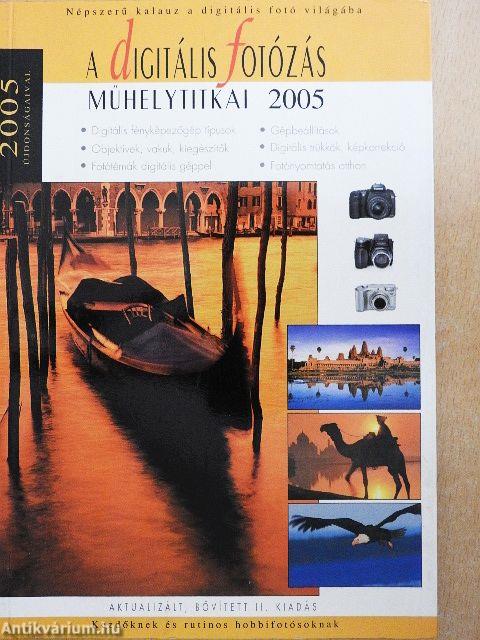 A digitális fotózás műhelytitkai 2005