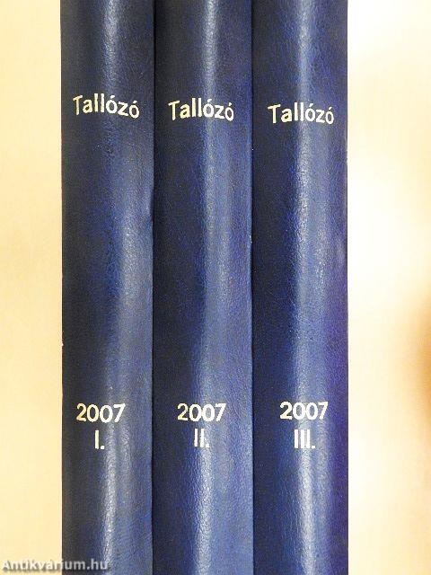 Tallózó 2007. (nem teljes évfolyam) I-III.