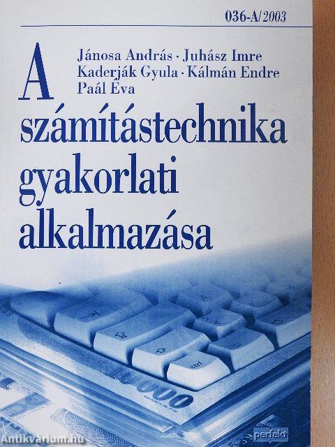 A számítástechnika gyakorlati alkalmazása