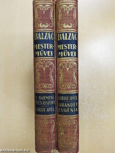 A harmincéves asszony/Goriot apó I-II./Grandet Eugénia