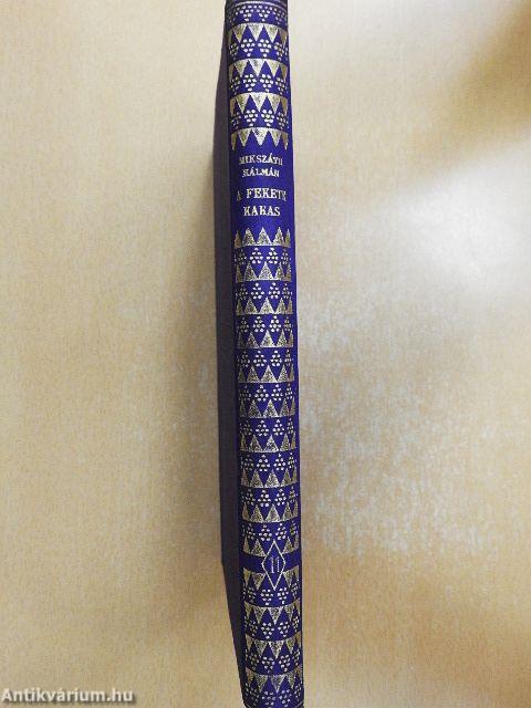 A fekete kakas/A beszélő köntös