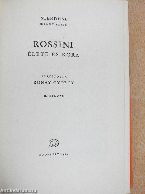 Rossini élete és kora