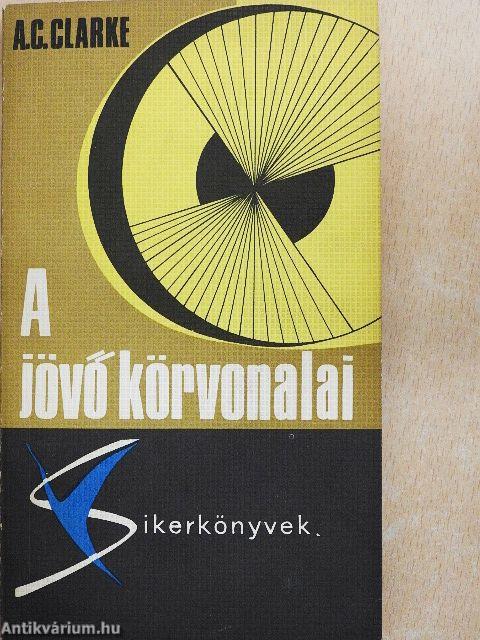 A jövő körvonalai