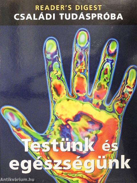 Testünk és egészségünk