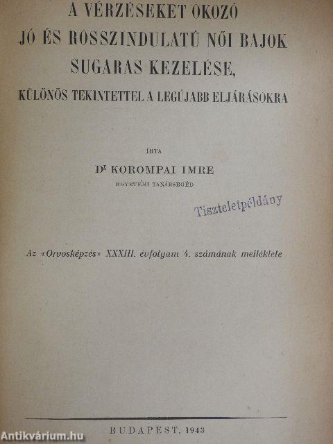 A vérzéseket okozó jó- és rosszindulatú női bajok sugaras kezelése, különös tekintettel a legújabb eljárásokra