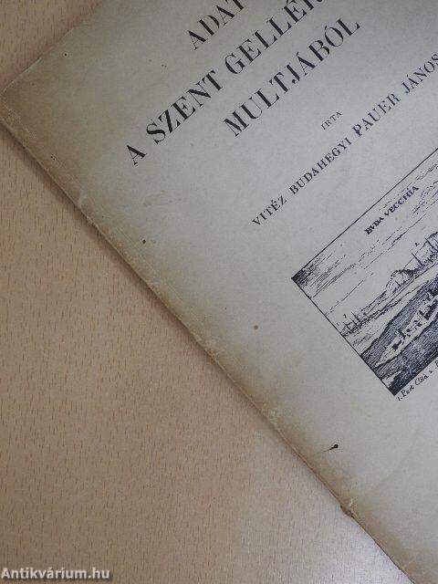 Adatok a Szent Gellérthegy multjából