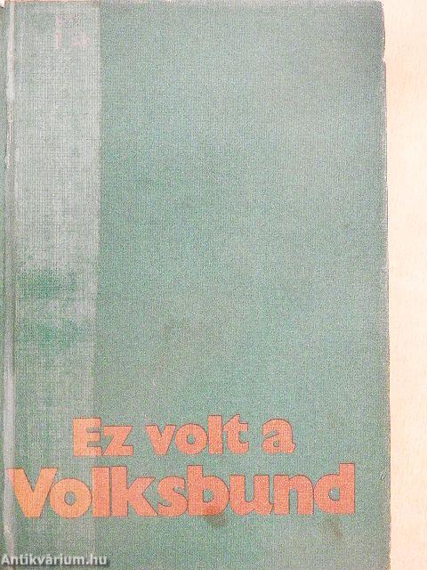 Ez volt a Volksbund