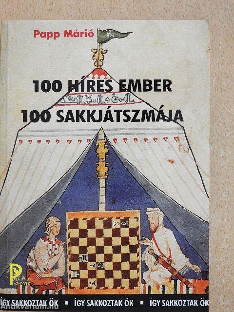 100 híres ember 100 sakkjátszmája