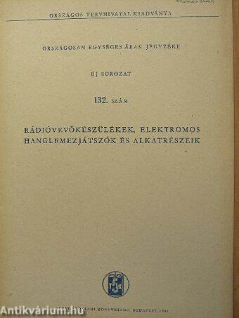 Rádióvevőkészülékek, elektromos hanglemezjátszók és alkatrészeik