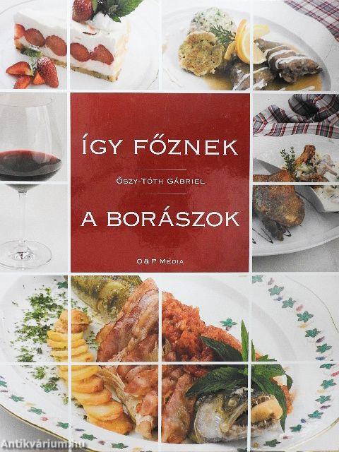 Így főznek a borászok