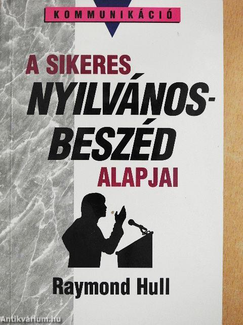 A sikeres nyilvánosbeszéd alapjai