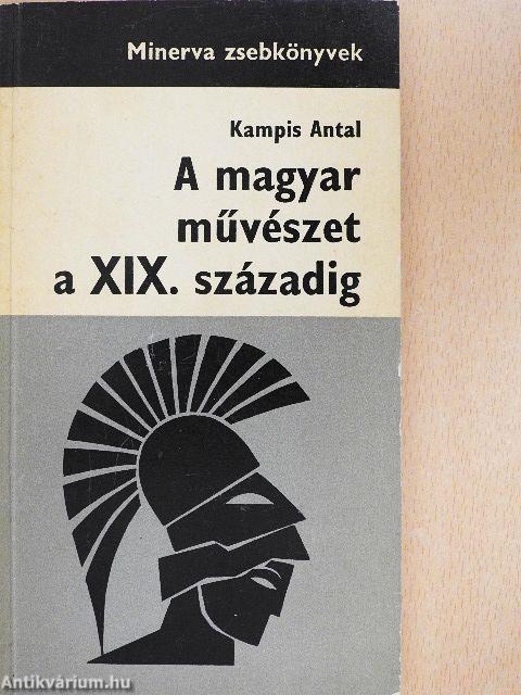 A magyar művészet a XIX. századig