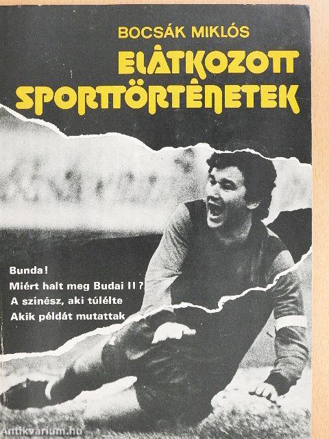 Elátkozott sporttörténetek