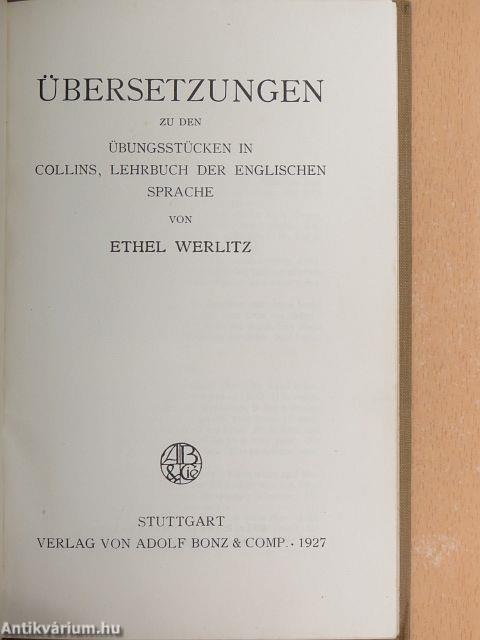 Übersetzungen zu den Übungsstücken in Dr. Edward Collins, Lehrbuch der Englischen Sprache