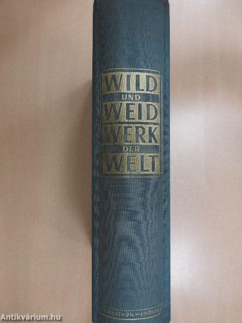 Wild und Weidwerk der Welt