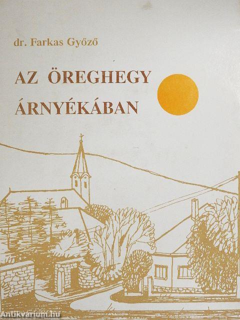 Az öreghegy árnyékában