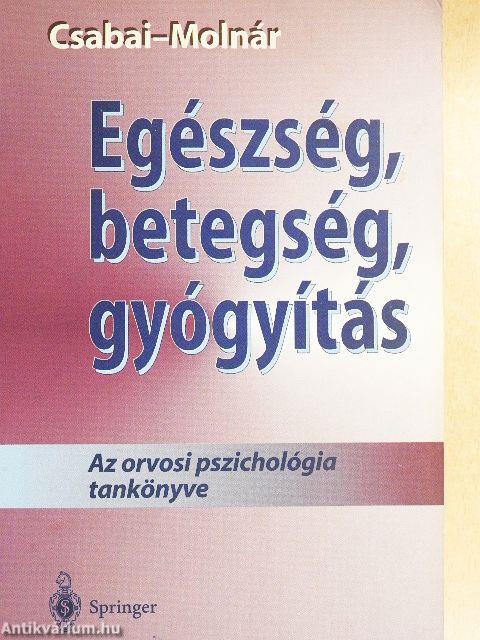 Egészség, betegség, gyógyítás