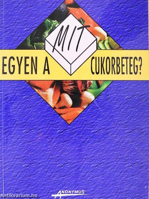 Mit egyen a cukorbeteg?