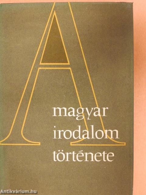 A magyar irodalom története 1-6.