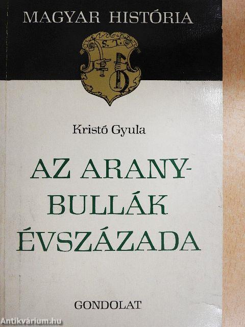 Az Aranybullák évszázada