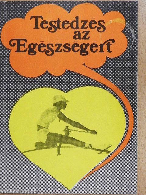 Testedzés az Egészségért