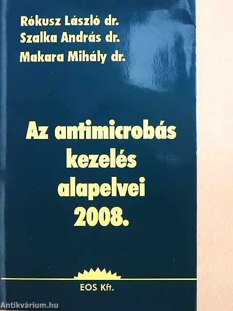 Az antimicrobás kezelés alapelvei 2008.