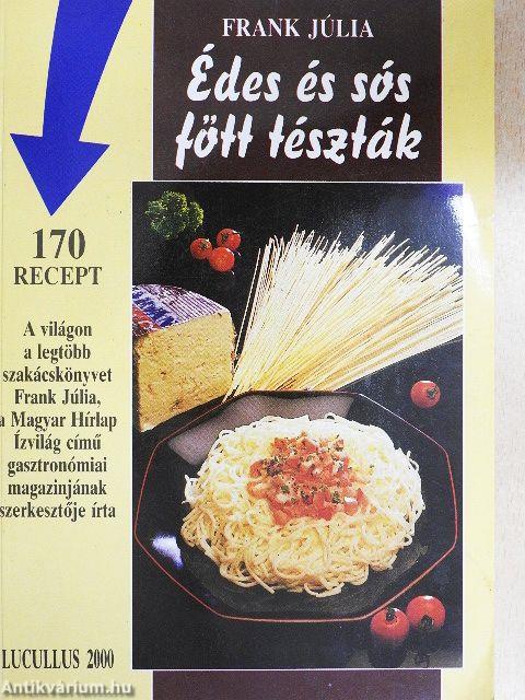 Édes és sós főtt tészták