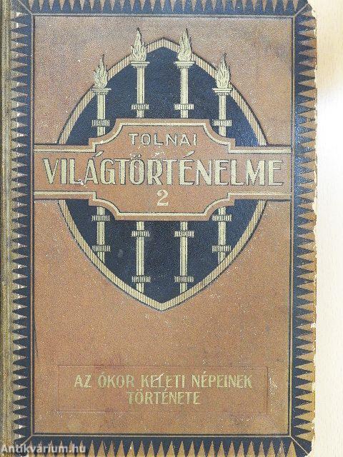 Tolnai Világtörténelme 2. - Az ókor keleti népeinek története