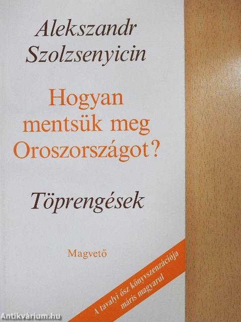 Hogyan mentsük meg Oroszországot?