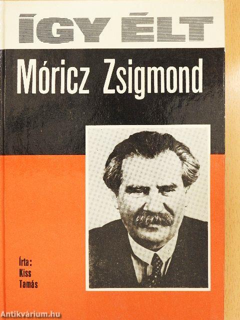 Így élt Móricz Zsigmond