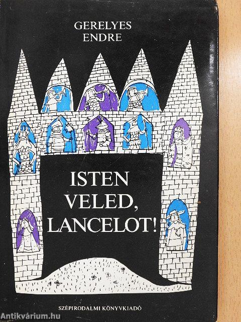 Isten veled, Lancelot!