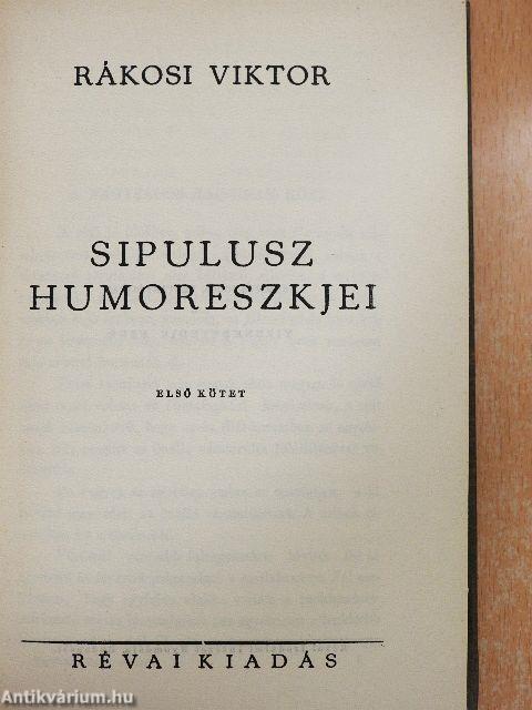 Sipulusz humoreszkjei I.