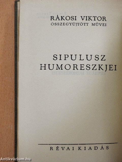 Sipulusz humoreszkjei I.